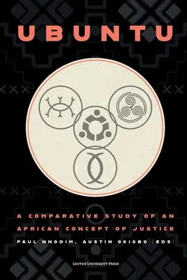 Ubuntu: Porovnávacia štúdia afrického konceptu spravodlivosti - Ubuntu: A Comparative Study of an African Concept of Justice