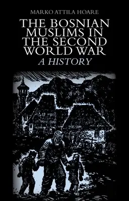 Bosnianski moslimovia v druhej svetovej vojne - The Bosnian Muslims in the Second World War