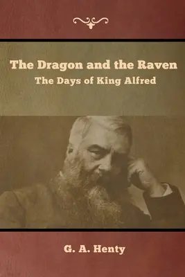 Drak a havran: Dny kráľa Alfréda - The Dragon and the Raven: The Days of King Alfred