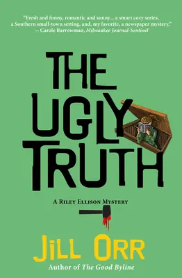 Škaredá pravda: Záhada Riley Ellisonovej - The Ugly Truth: A Riley Ellison Mystery