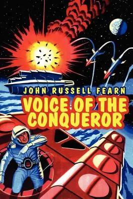 Hlas dobyvateľa: Klasický vedecko-fantastický román - Voice of the Conqueror: A Classic Science Fiction Novel