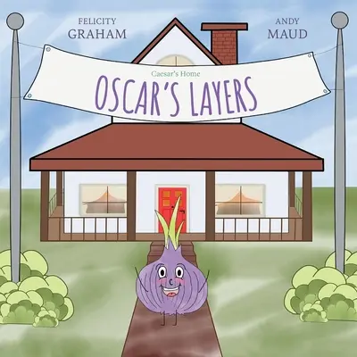 Cézarov domov: Oscarove vrstvy - Caesar's Home: Oscar's Layers