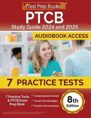 Študijná príručka PTCB 2024 a 2025: 7 praktických testov a kniha na prípravu na skúšku PTCB [8. vydanie] - PTCB Study Guide 2024 and 2025: 7 Practice Tests and PTCB Exam Prep Book [8th Edition]