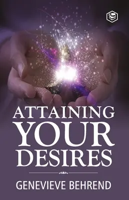 Dosiahnutie vašich túžob - Attaining Your Desires