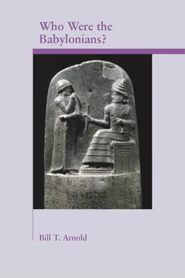Kto boli Babylončania? - Who Were the Babylonians?