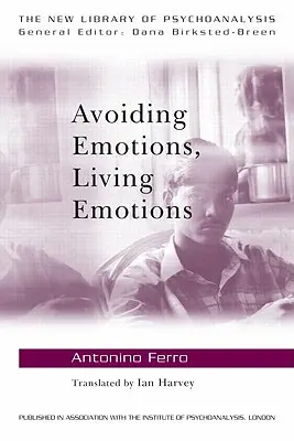 Vyhýbanie sa emóciám, prežívanie emócií - Avoiding Emotions, Living Emotions