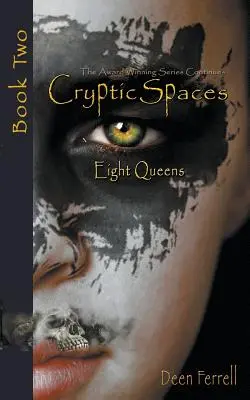 Cryptic Spaces: Kniha druhá: Osem kráľovien - Cryptic Spaces: Book Two: Eight Queens
