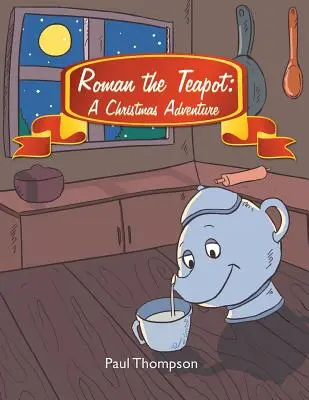 Román Čajník: Vianočné dobrodružstvo - Roman the Teapot: A Christmas Adventure