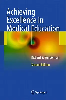 Dosahovanie dokonalosti v lekárskom vzdelávaní - Achieving Excellence in Medical Education