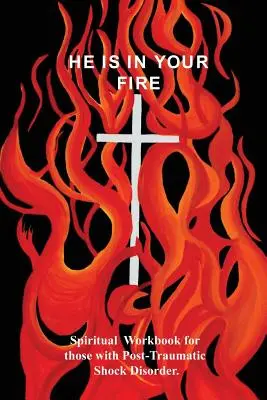 On je v tvojom ohni - He Is in Your Fire