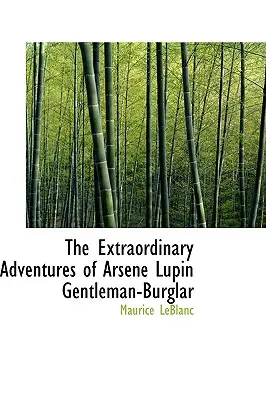 Mimoriadne dobrodružstvá Arséna Lupina, džentlmena-lúpežníka - The Extraordinary Adventures of Arsene Lupin Gentleman-Burglar