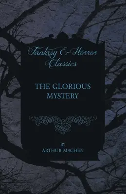 Slávne tajomstvo - The Glorious Mystery