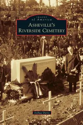 Ashevillský cintorín Riverside - Asheville's Riverside Cemetery