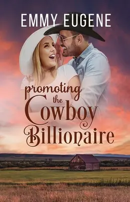 Propagácia kovbojského miliardára - Promoting the Cowboy Billionaire