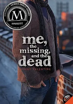 Ja, nezvestní a mŕtvi - Me, the Missing, and the Dead