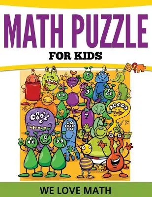 Matematické hádanky pre deti: Máme radi matematiku - Math Puzzles For Kids: We Love Math
