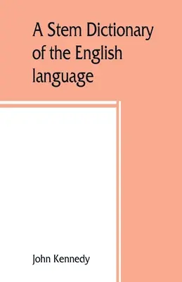 Kmeňový slovník anglického jazyka: na použitie na základných školách - A stem dictionary of the English language: for use in elementary schools