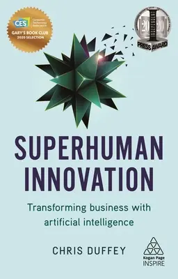 Nadľudské inovácie: Transformácia podnikania pomocou umelej inteligencie - Superhuman Innovation: Transforming Business with Artificial Intelligence