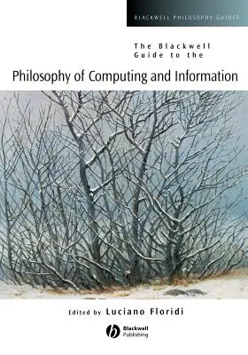 Blackwellov sprievodca filozofiou výpočtovej techniky a informácií - The Blackwell Guide to the Philosophy of Computing and Information