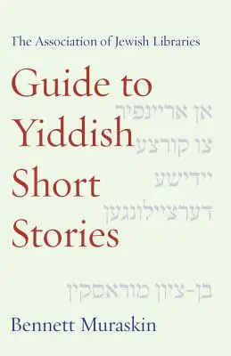 Sprievodca po jidiš poviedkach od Asociácie židovských knižníc - The Association of Jewish Libraries Guide to Yiddish Short Stories