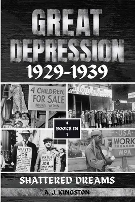 Veľká hospodárska kríza 1929-1939: Zničené sny - Great Depression 1929-1939: Shattered Dreams