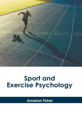 Psychológia športu a telesných cvičení - Sport and Exercise Psychology