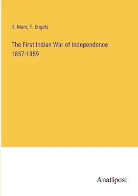 Prvá indická vojna za nezávislosť 1857-1859 - The First Indian War of Independence 1857-1859