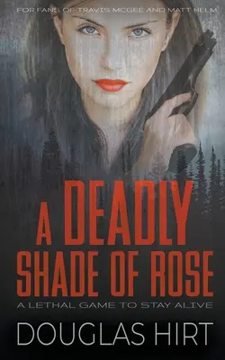 Smrteľný odtieň ruže - A Deadly Shade of Rose