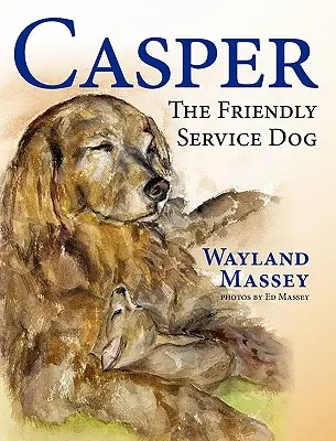 Casper, priateľský služobný pes - Casper, The Friendly Service Dog