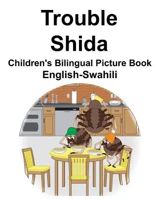 Anglicko-svahilský problém/Šida Detský dvojjazyčný obrázkový slovník - English-Swahili Trouble/Shida Children's Bilingual Picture Book
