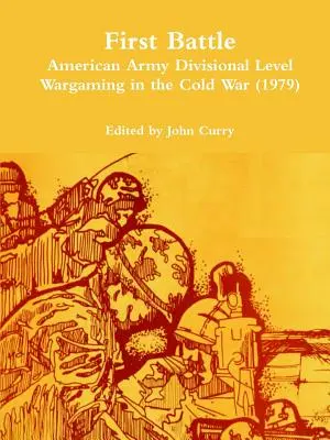 Prvá bitka americkej armády na úrovni divízie Wargaming v studenej vojne (1979) - First Battle American Army Divisional Level Wargaming in the Cold War (1979)