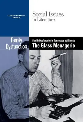 Rodinná dysfunkcia v diele Tennesseeho Williamsa Sklenený zverinec - Family Dysfunction in Tennessee Williams' the Glass Menagerie