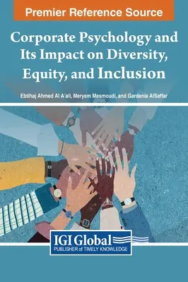 Podniková psychológia a jej vplyv na rozmanitosť, rovnosť a inklúziu - Corporate Psychology and Its Impact on Diversity, Equity, and Inclusion