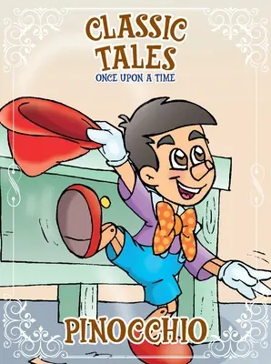 Klasické rozprávky kedysi dávno - Pinocchio - Classic Tales Once Upon a Time - Pinocchio