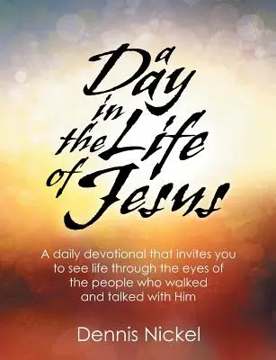 Deň v živote Ježiša - A Day in the Life of Jesus