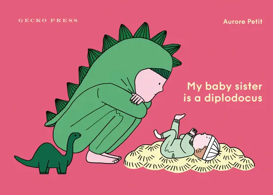 Moja sestrička je diplodok - My Baby Sister Is a Diplodocus