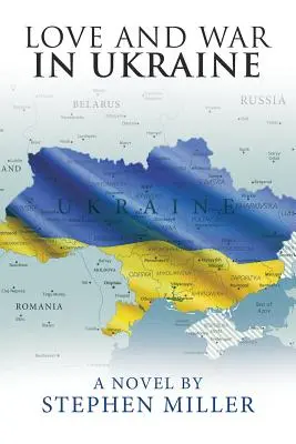 Láska a vojna na Ukrajine - Love and War in Ukraine