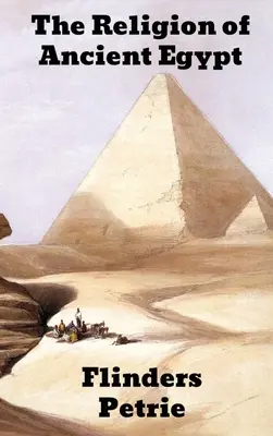 Náboženstvo starovekého Egypta - The Religion of Ancient Egypt