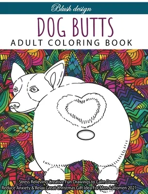 Psie zadky: Omaľovánky pre dospelých - Dog Butts: Adult coloring book