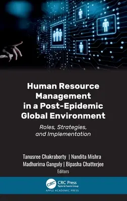 Riadenie ľudských zdrojov v postepidemickom globálnom prostredí: Úlohy, stratégie a implementácia - Human Resource Management in a Post-Epidemic Global Environment: Roles, Strategies, and Implementation