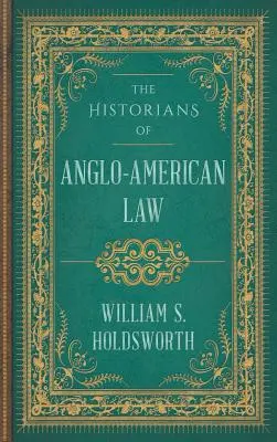 Historici angloamerického práva - The Historians of Anglo-American Law