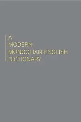 Moderný mongolsko-anglický slovník - A Modern Mongolian-English Dictionary