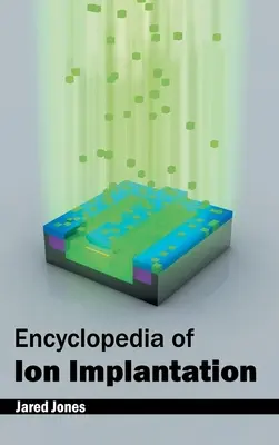 Encyklopédia iónovej implantácie - Encyclopedia of Ion Implantation