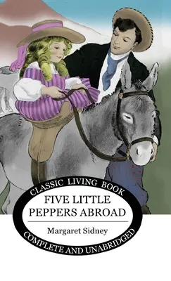 Päť malých papričiek v zahraničí - Five Little Peppers Abroad