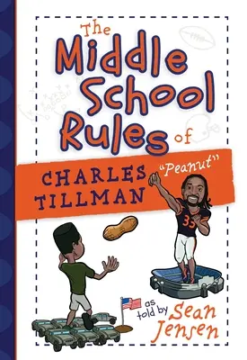 Stredoškolské pravidlá Charlesa Tillmana: Ako ich rozpráva Sean Jensen - The Middle School Rules of Charles Tillman: As Told by Sean Jensen