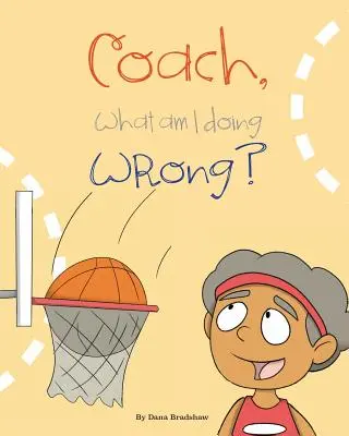 Tréner, čo robím zle? - Coach, What am I Doing Wrong?