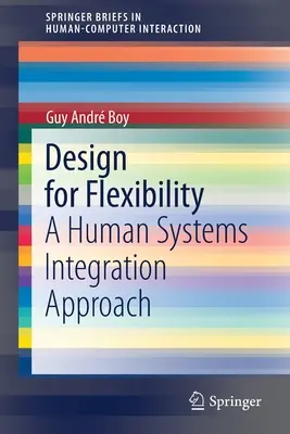 Design for Flexibility: Prístup k integrácii ľudských systémov - Design for Flexibility: A Human Systems Integration Approach