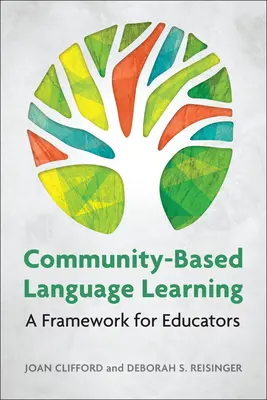 Komunitné vyučovanie jazykov: Rámec pre pedagógov - Community-Based Language Learning: A Framework for Educators