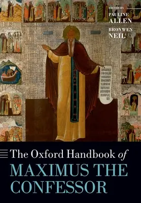 Oxfordská príručka Maxima Vyznávača - The Oxford Handbook of Maximus the Confessor
