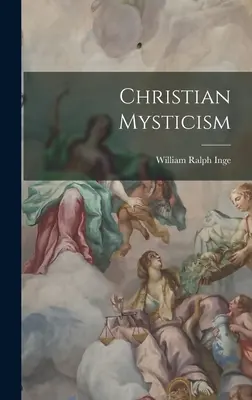 Kresťanská mystika - Christian Mysticism
